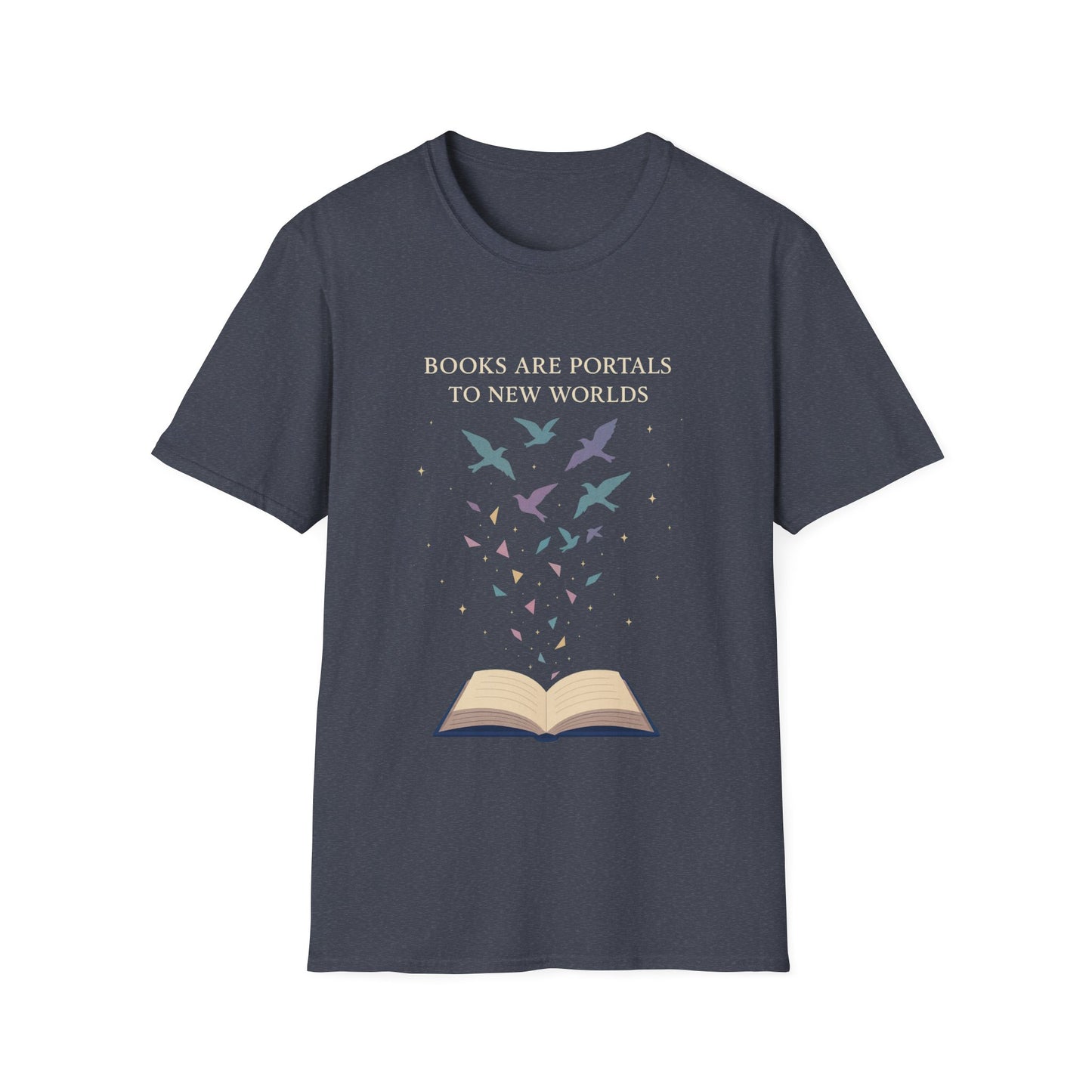Books are portals to new worlds t-shirt | Book Lover's Unisex T-Shirt