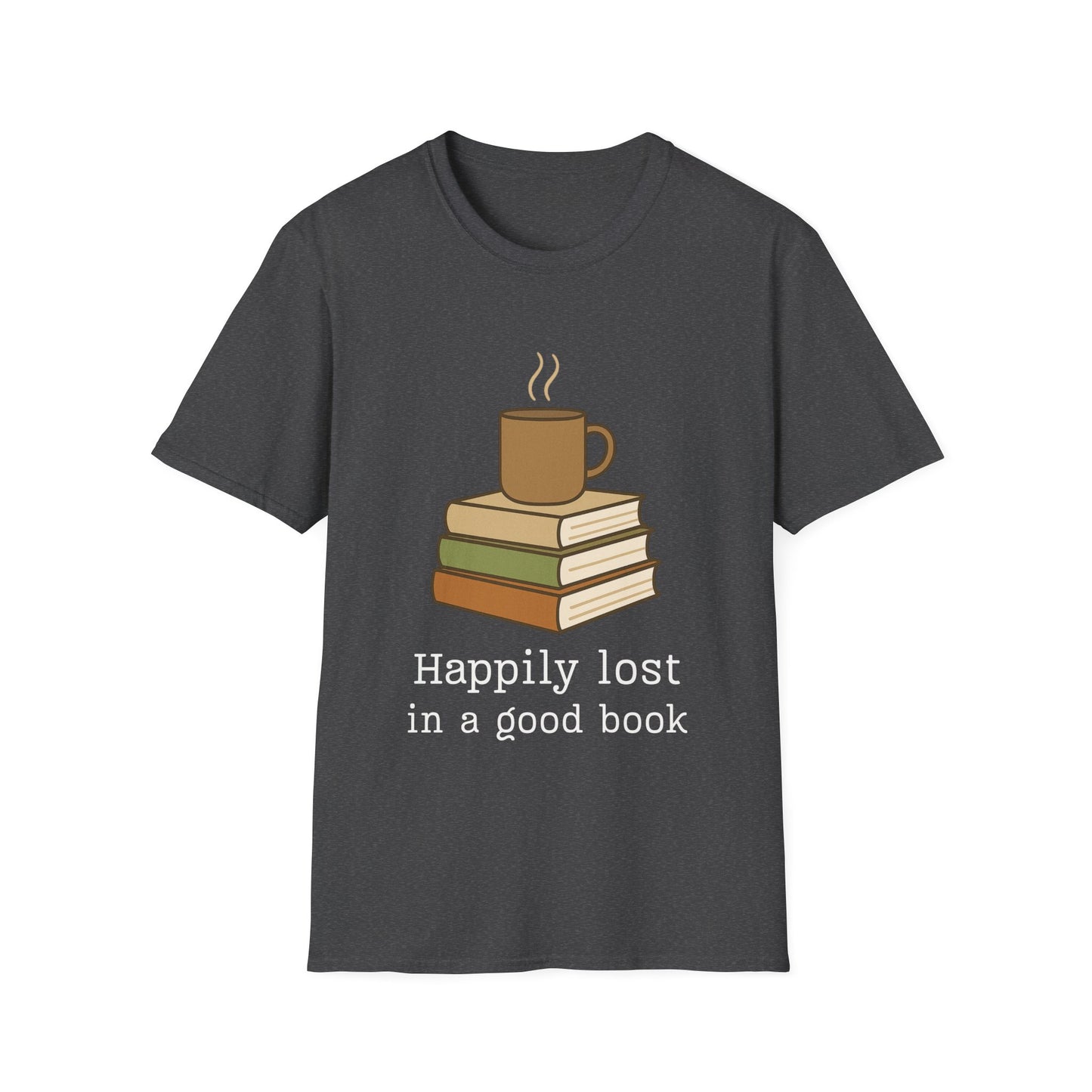 Happily lost in a good book T-shirt | Book Lover T-Shirt - Unisex Softstyle