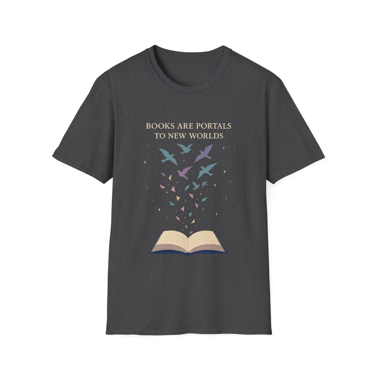 Books are portals to new worlds t-shirt | Book Lover's Unisex T-Shirt