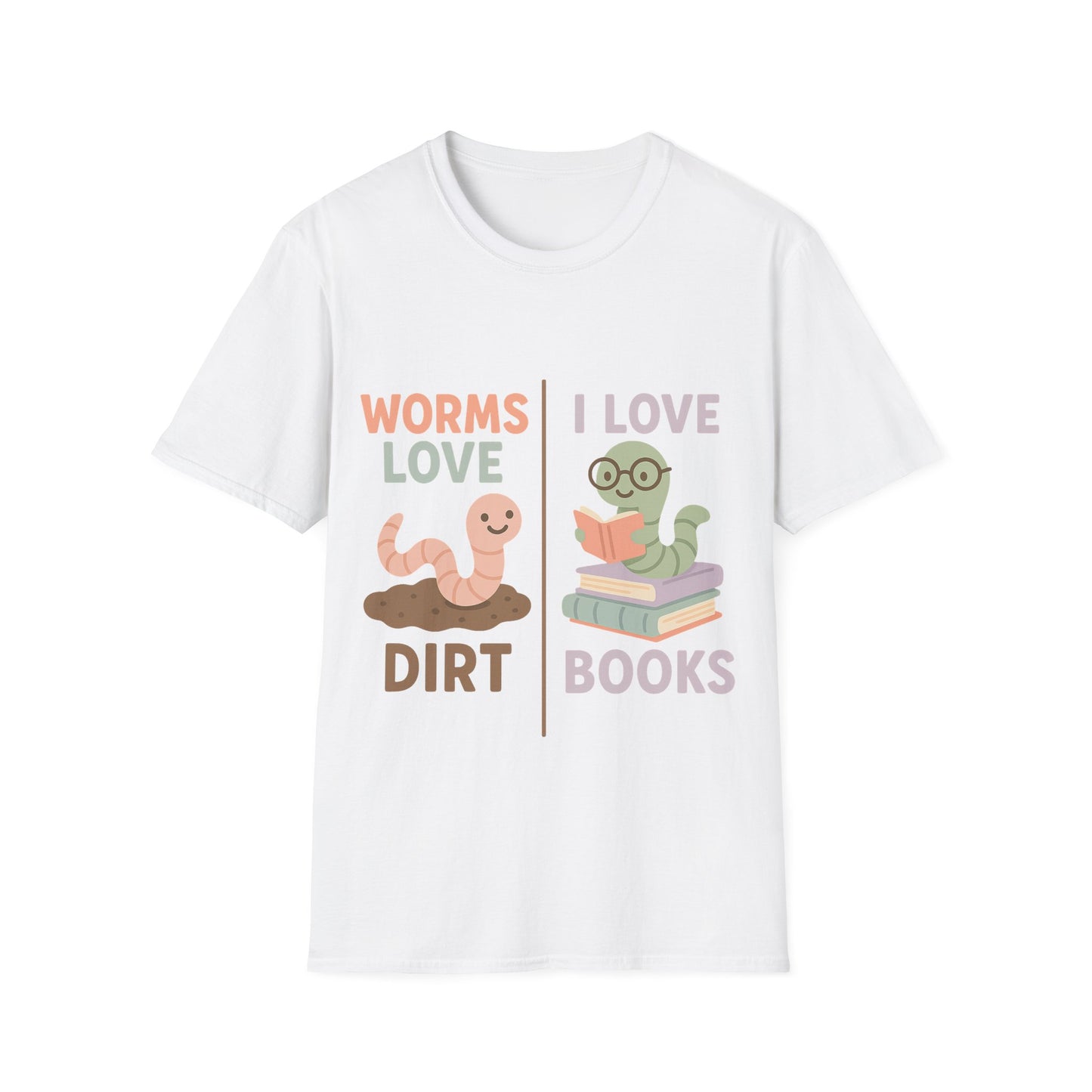Worms love dirt I love books, bookworm Reading Unisex T-Shirt