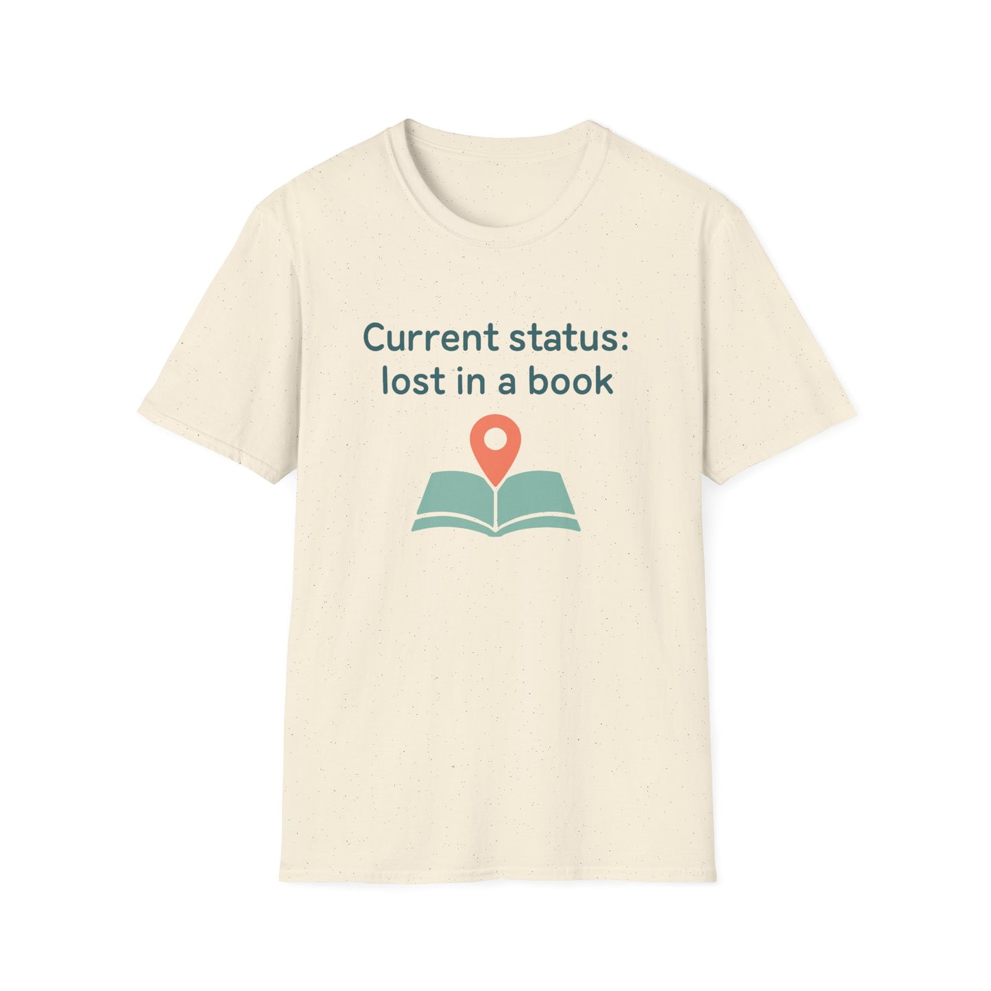 Current status, lost in a book t-shirt | Book Lover T-Shirt