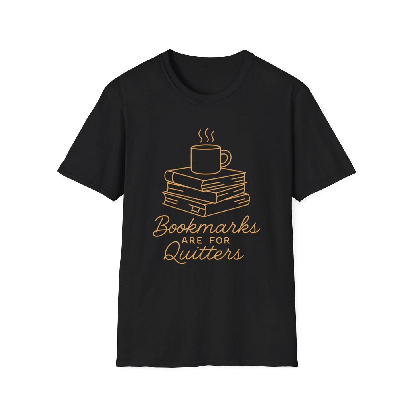 Bookmarks are for quitters T-shirt | Book Lover's Unisex T-Shirt