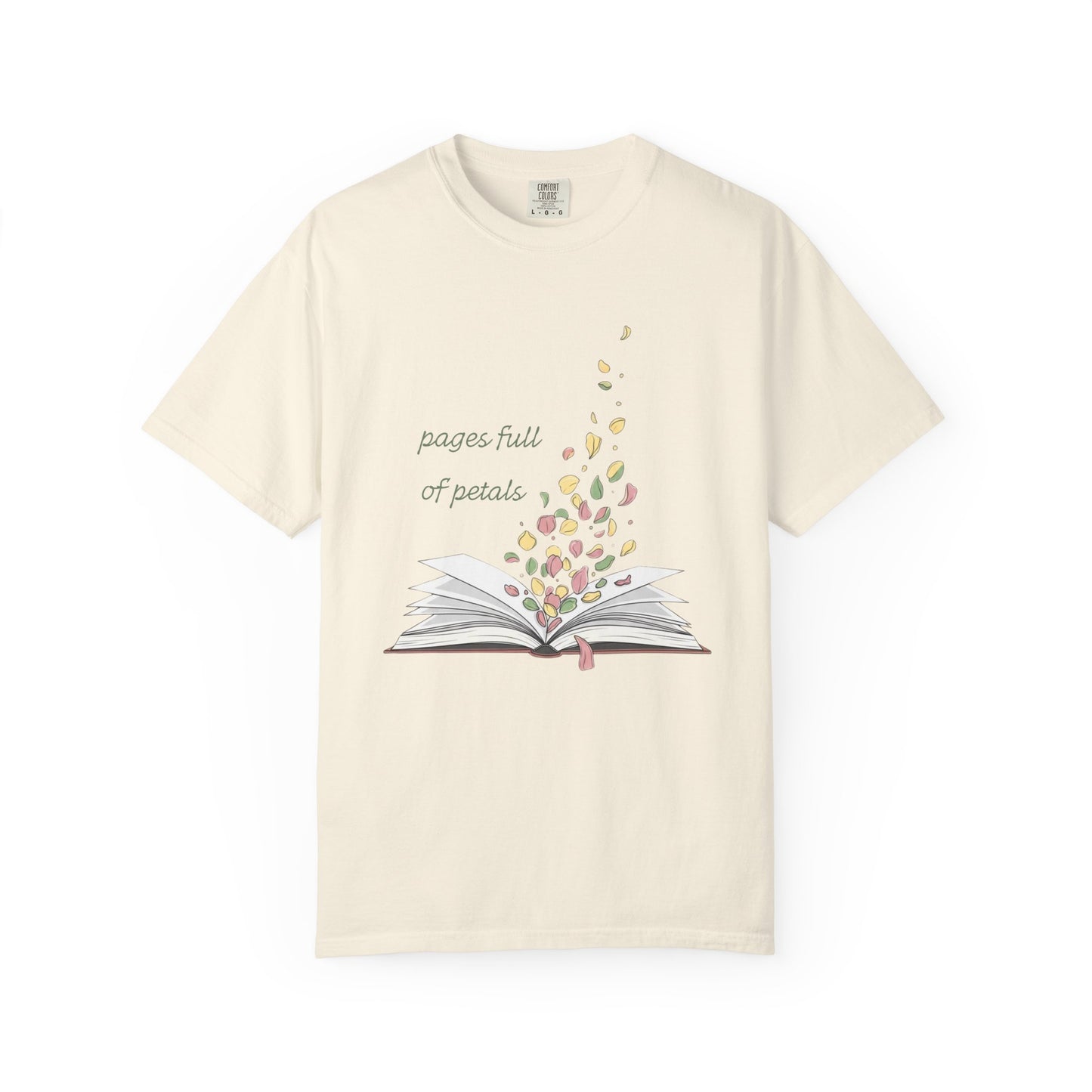 Pages Full of Petals Book Lover T-shirt | Comfort Colors T-shirt