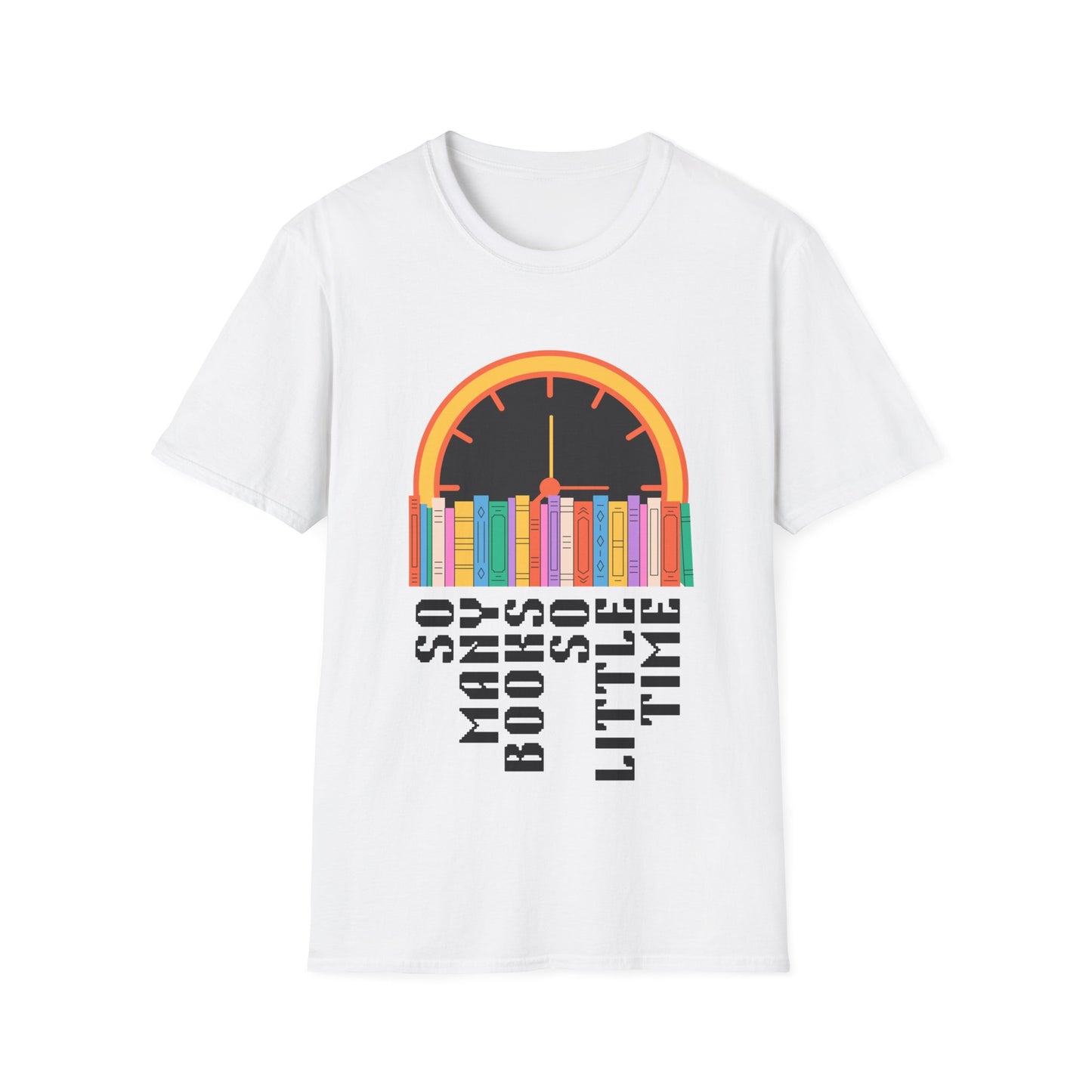 So Many Books, So Little Time | Book Lover's Unisex T-Shirt