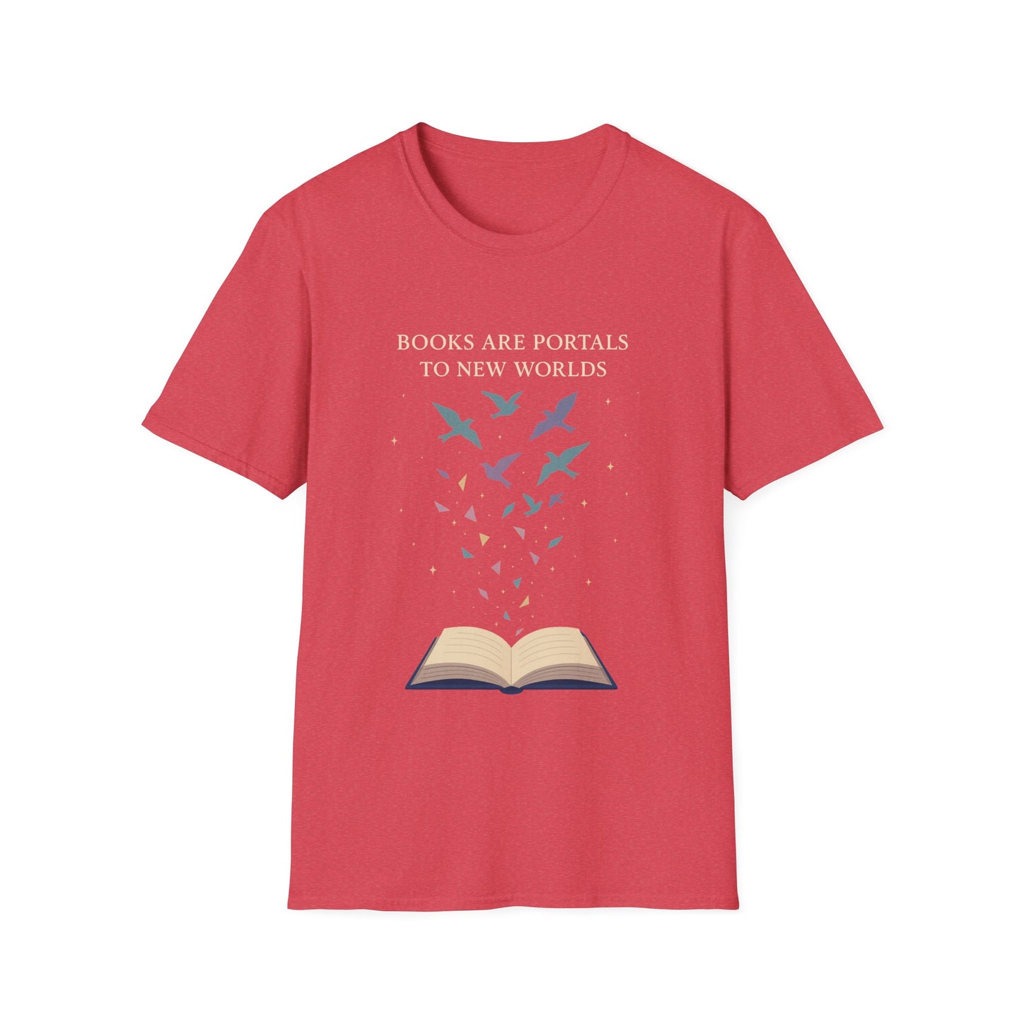 Books are portals to new worlds t-shirt | Book Lover's Unisex T-Shirt