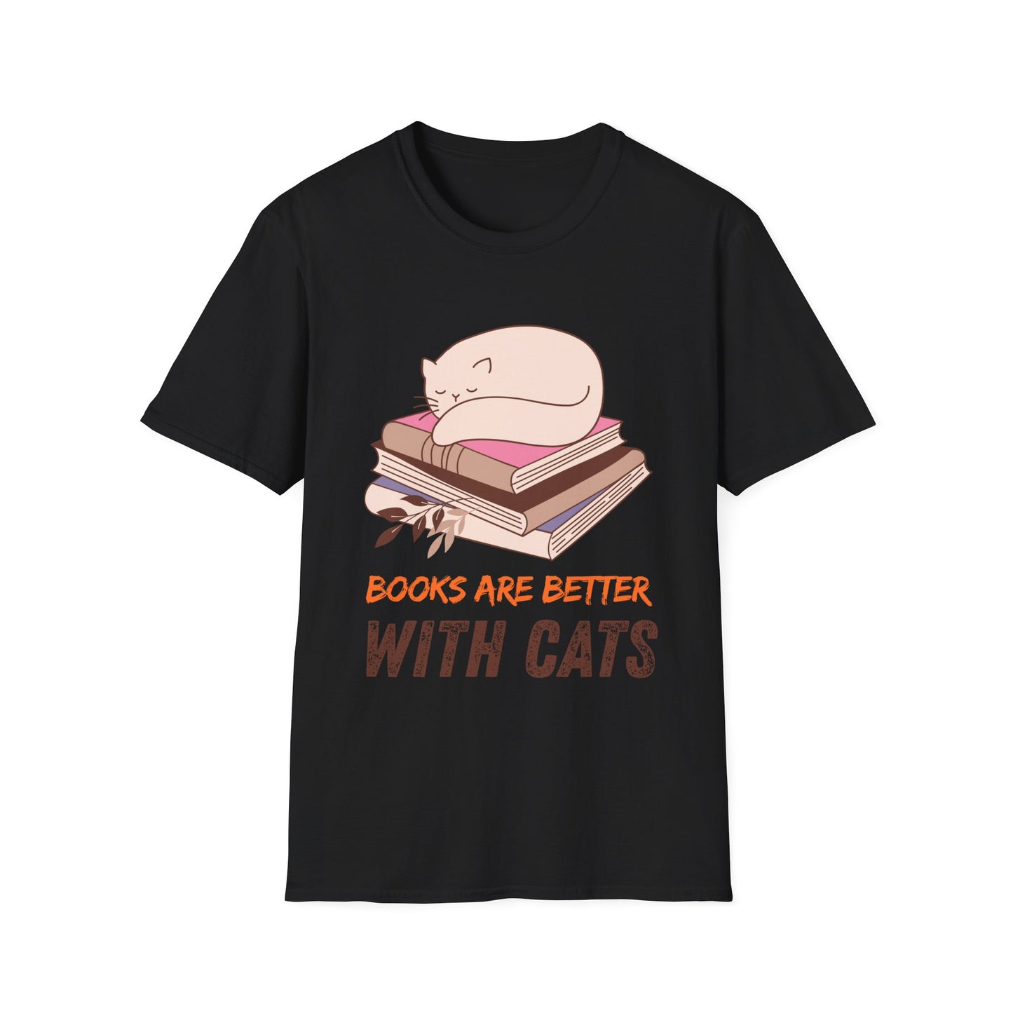Books are Better with Cats | Cat Lover T-Shirt