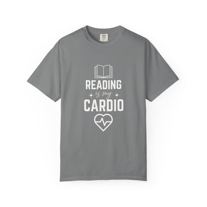 Reading Is My Cardio Book Lover's T-Shirt | Comfort Colors T-shirt