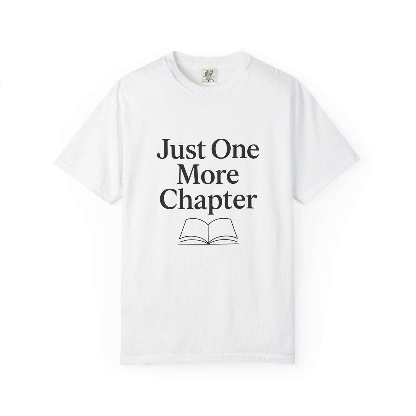 Just One More Chapter Comfort Colors T-shirt | Book Lover T-Shirt