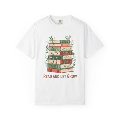 Read And Let Grow Book Lover's T-shirt | Comfort Colors T-shirt
