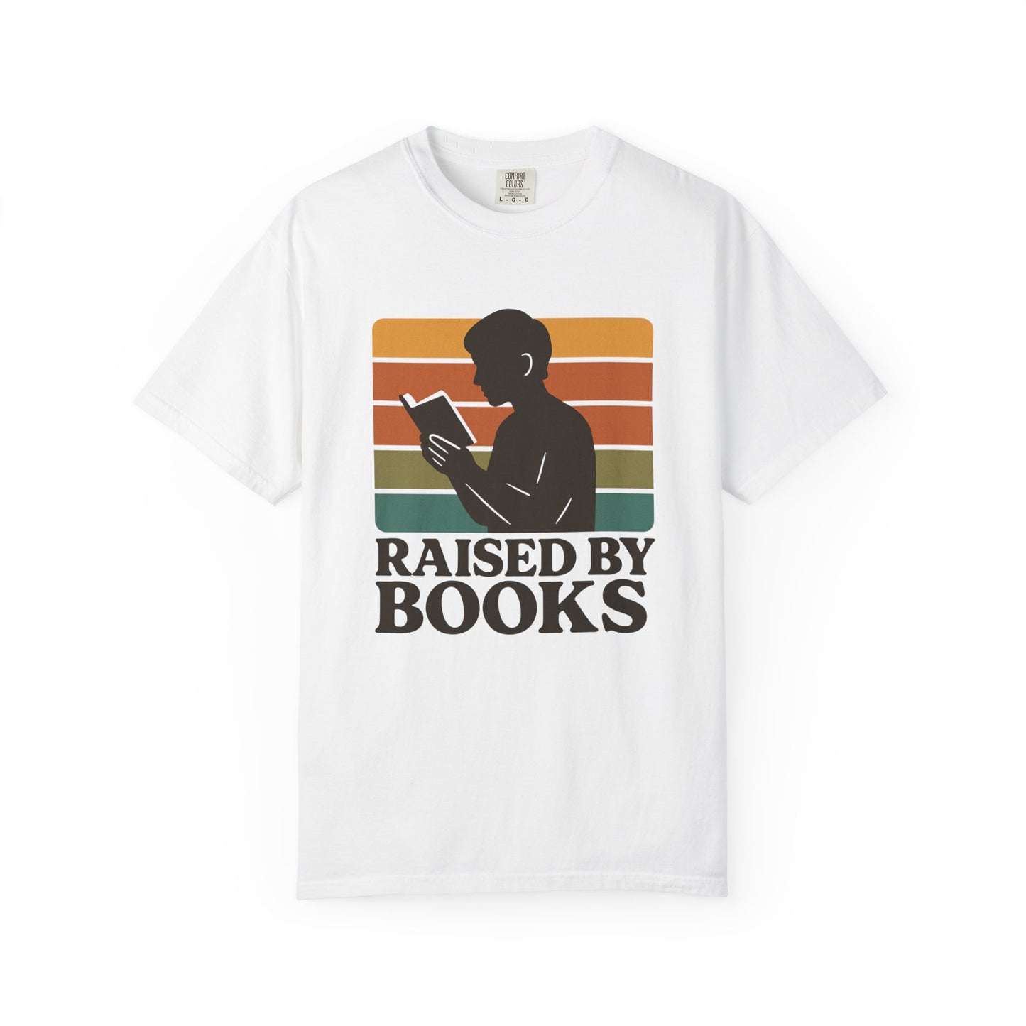 Raised By Books T-shirt | Book Lover's Comfort Colors T-shirt