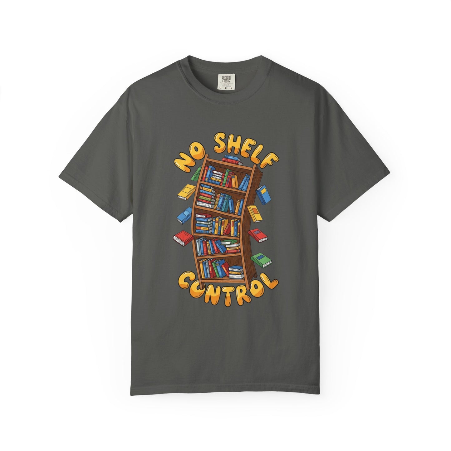 No shelf control Book Lover T-shirt | Comfort Colors T-shirt