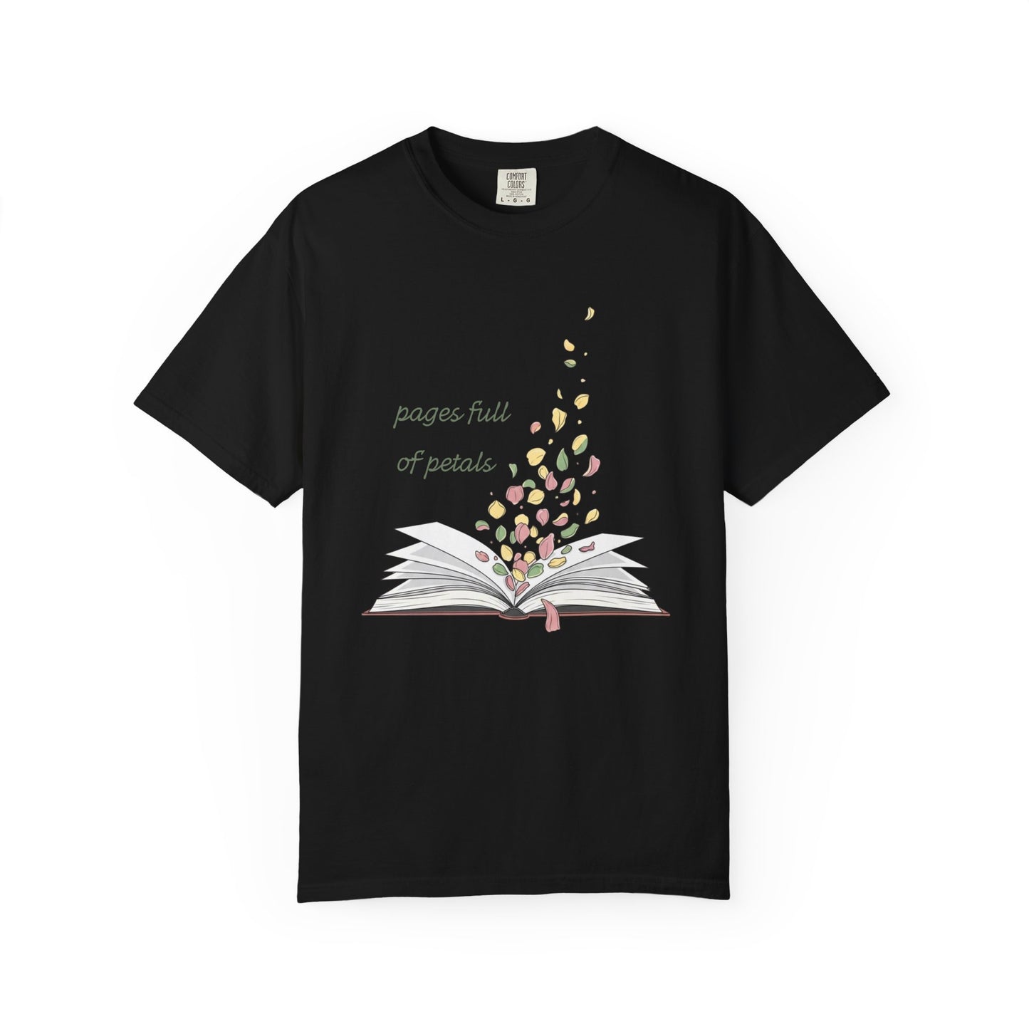Pages Full of Petals Book Lover T-shirt | Comfort Colors T-shirt