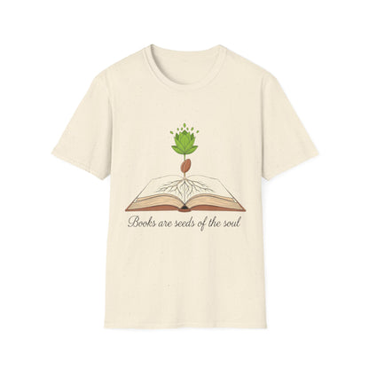 Books are Seeds of the Soul T-Shirt | Book Lover's Unisex T-shirt