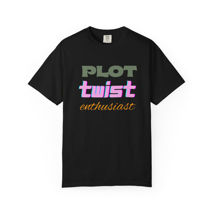 Plot Twist Enthusiast Book Lover T-shirt | Comfort Colors T-shirt