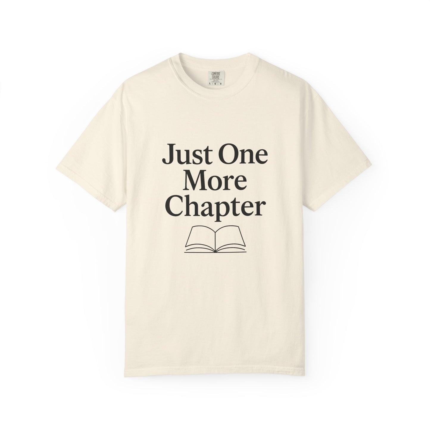 Just One More Chapter Comfort Colors T-shirt | Book Lover T-Shirt