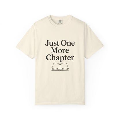 Just One More Chapter Comfort Colors T-shirt | Book Lover T-Shirt