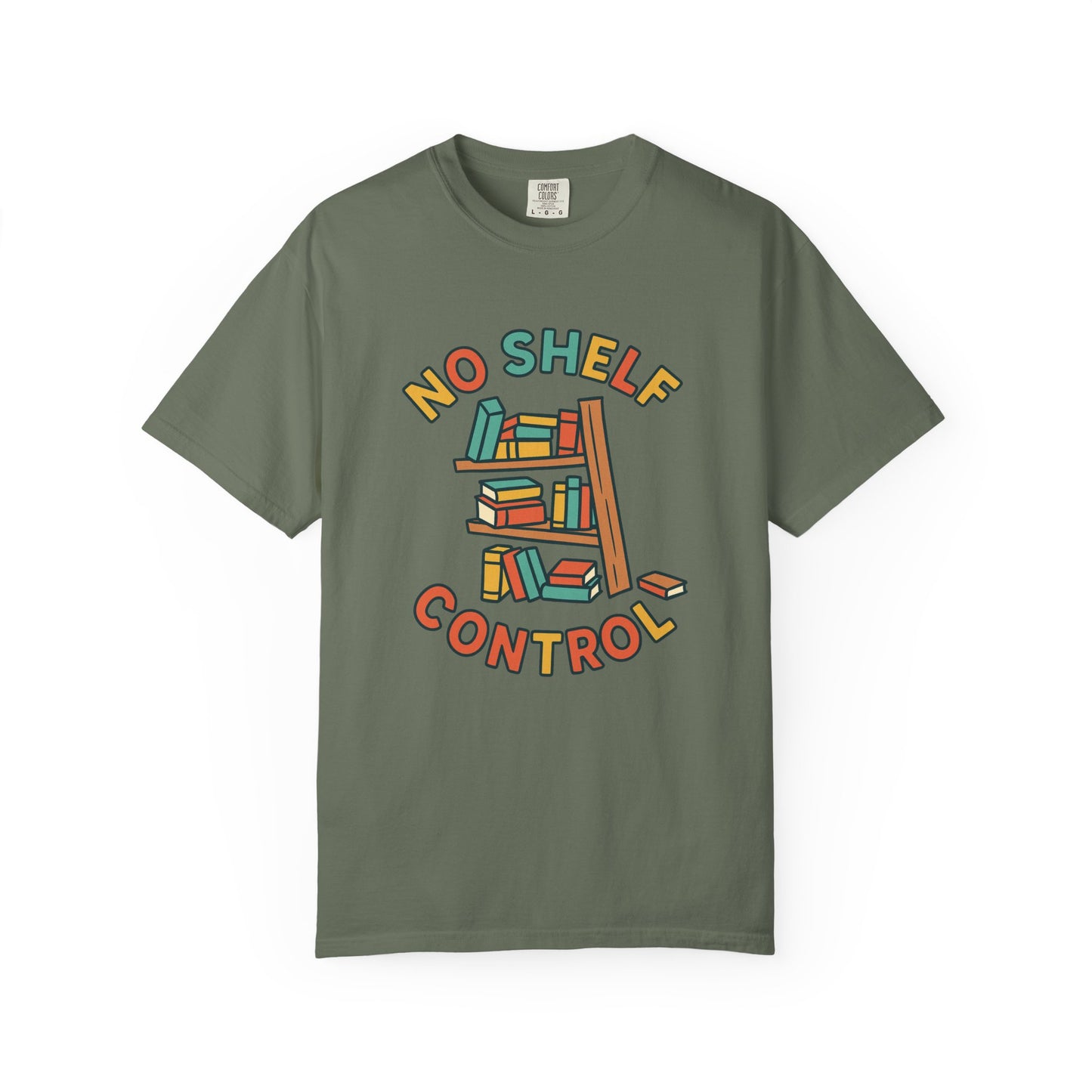 No shelf control Book Lover T-shirt | Comfort Colors T-shirt