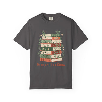 Read And Let Grow Book Lover's T-shirt | Comfort Colors T-shirt