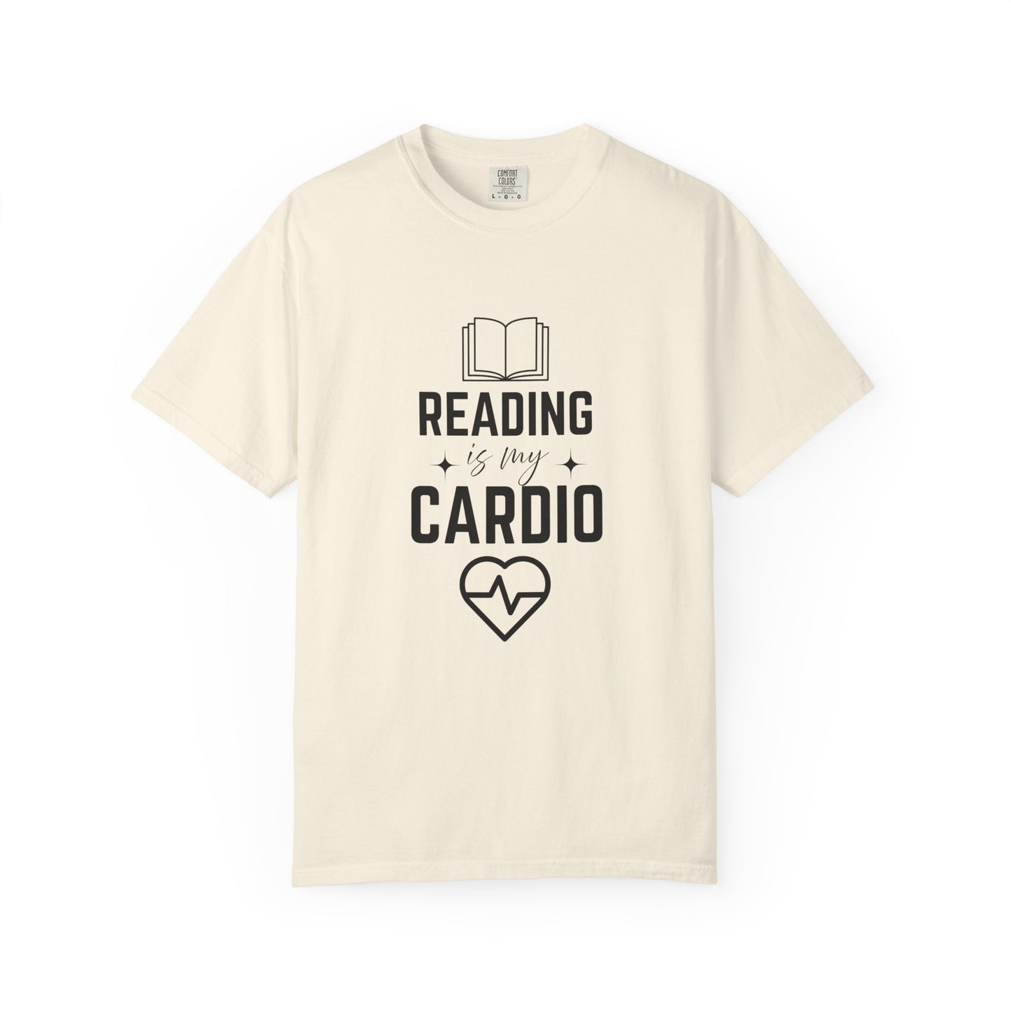 Reading Is My Cardio Book Lover's T-Shirt | Comfort Colors T-shirt