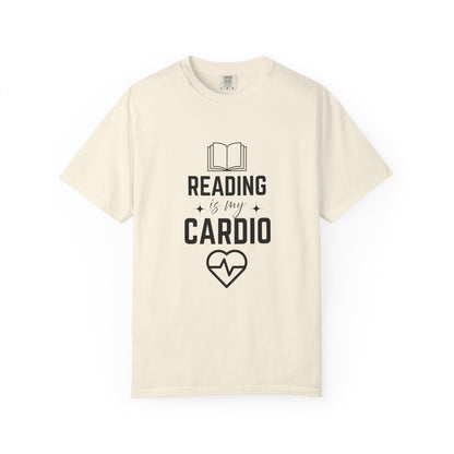 Reading Is My Cardio Book Lover's T-Shirt | Comfort Colors T-shirt