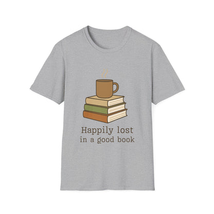 Happily lost in a good book T-shirt | Book Lover T-Shirt - Unisex Softstyle