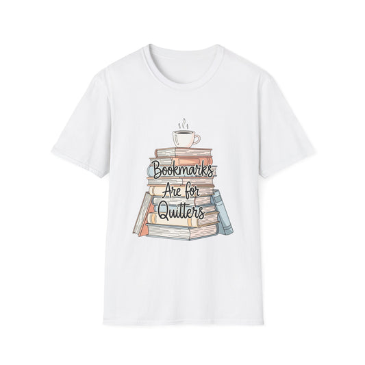 Bookmarks are for quitters T-shirt | Book Lover's Unisex T-Shirt