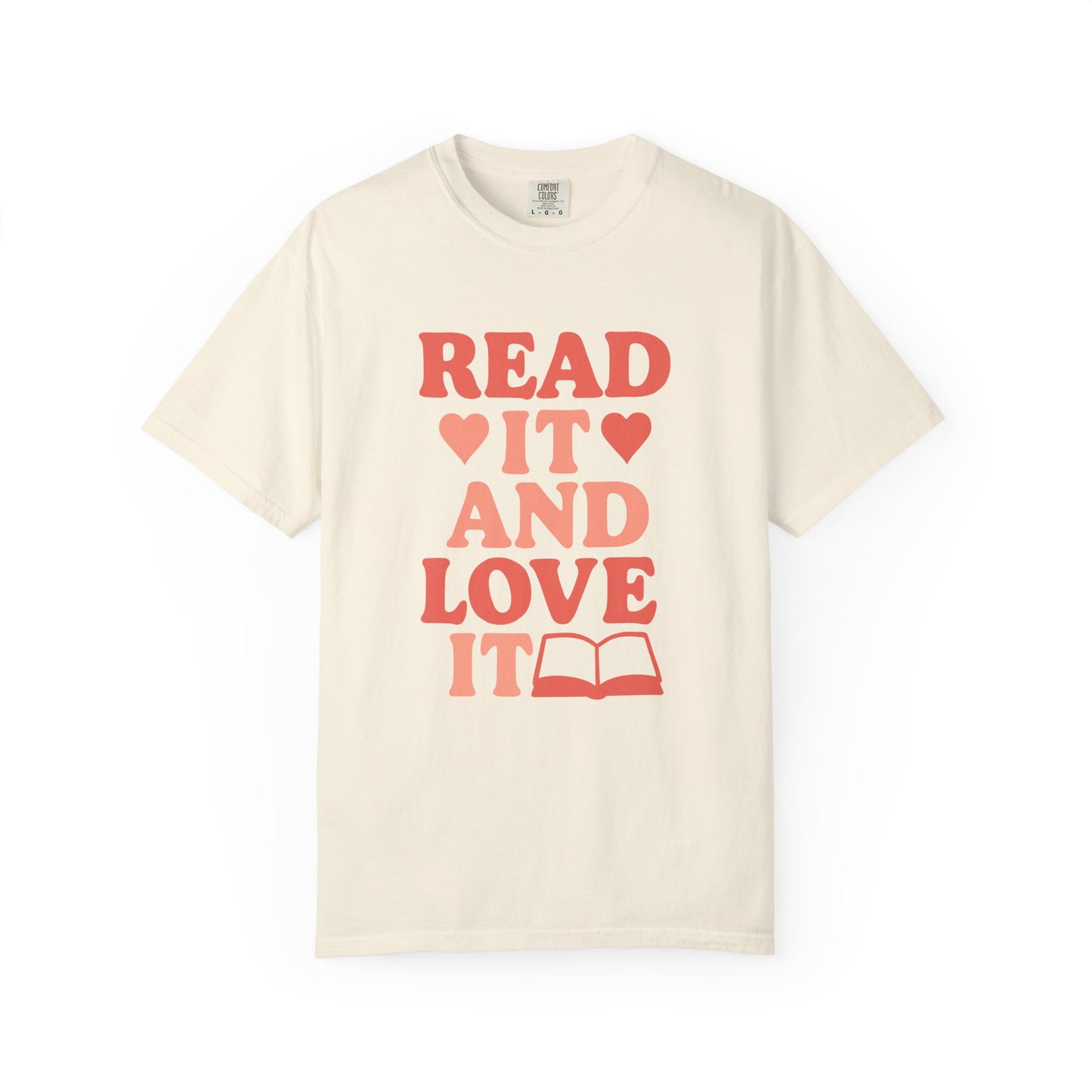 Read It Love It Book Lover's T-shirt | Comfort Colors T-shirt