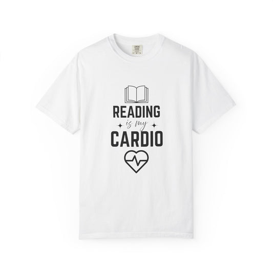 Reading Is My Cardio Book Lover's T-Shirt | Comfort Colors T-shirt