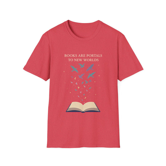 Books are portals to new worlds t-shirt | Book Lover's Unisex T-Shirt