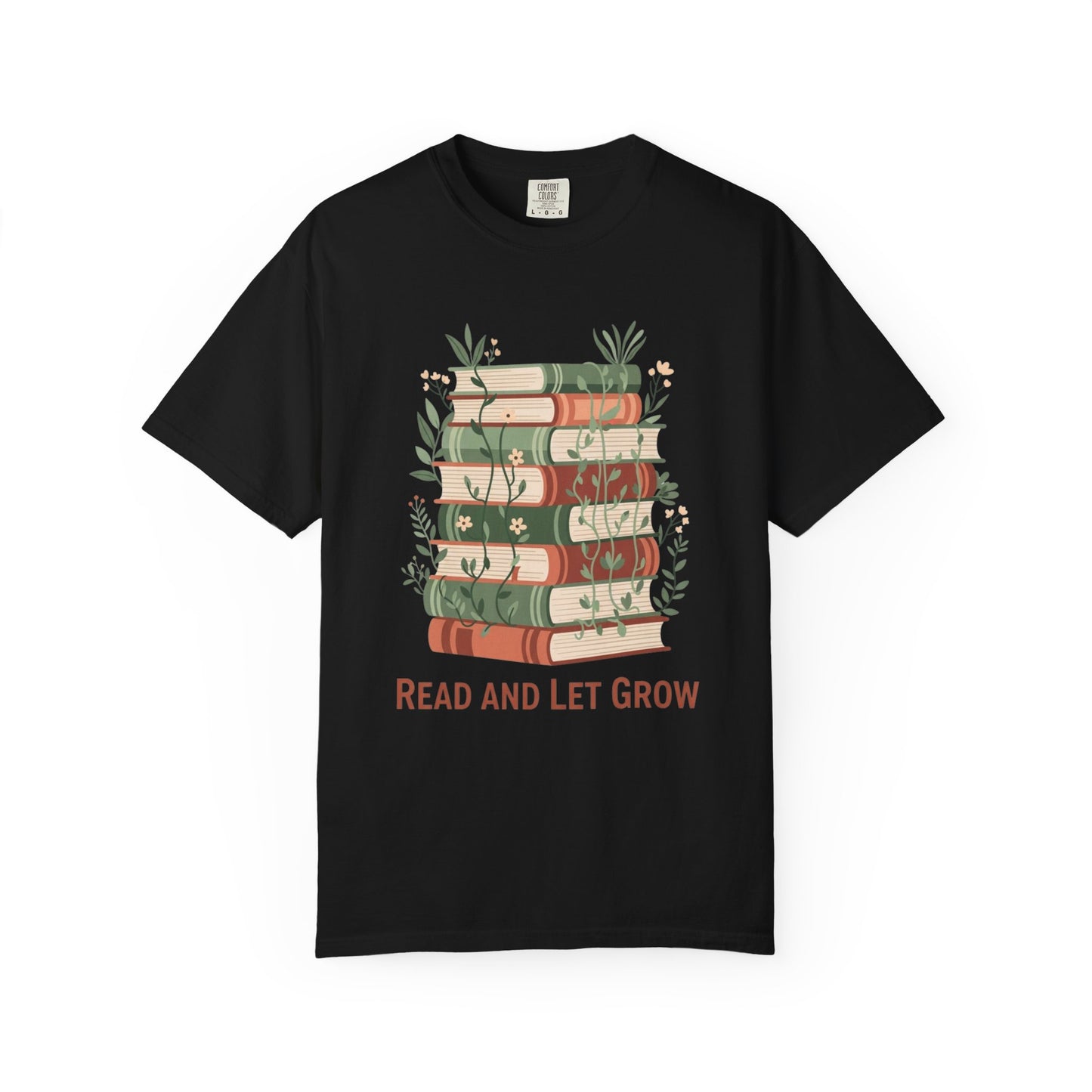 Read And Let Grow Book Lover's T-shirt | Comfort Colors T-shirt