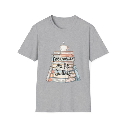 Bookmarks are for quitters T-shirt | Book Lover's Unisex T-Shirt